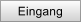 Eingang